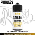Best Ruthless Maui Pineapple Juice On Ice Vape Juice Flavors 100ml