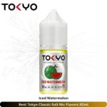 Best Tokyo Classic Salt Nic Iced Watermelon Flavors 30ml