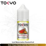 Best Tokyo Classic Salt Nic Iced Watermelon Passionfruit Flavors 30ml