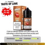 Nasty Burst E liquid Flavours List 30ml Cola Ice Salt Nic